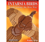 INTARSIA BIRDS Woodworking:  the Wise Way Book